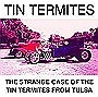 Tin Termites