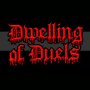Dwelling of Duels