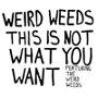The Weird Weeds The Weird Weeds