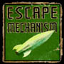 Escape Mechanism